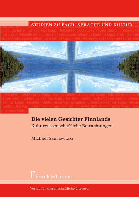 Michael Szurawitzki: Die vielen Gesichter Finnlands, Buch