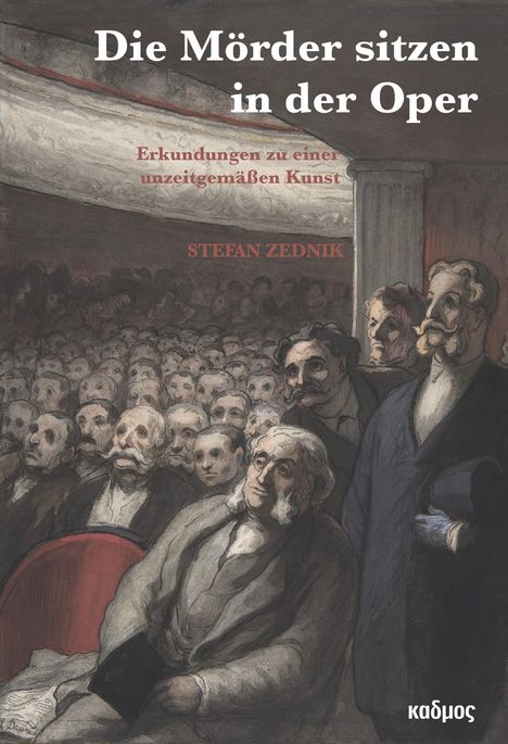 Stefan Zednik: »Die Mörder sitzen in der Oper!«, Buch