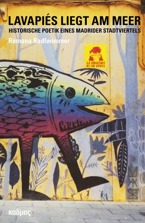 Romana Radlwimmer: Lavapiés liegt am Meer, Buch