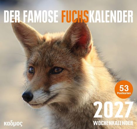 "DER FAMOSE FUCHSKALENDER 2027 WOCHENKALENDER." Ein Fuchs mit aufmerksamem Blick. 53 Postkarten im Kalender.