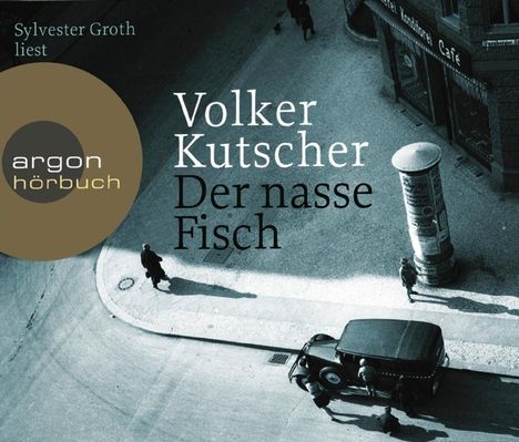 Volker Kutscher: Der nasse Fisch (Hörbestseller), 6 CDs