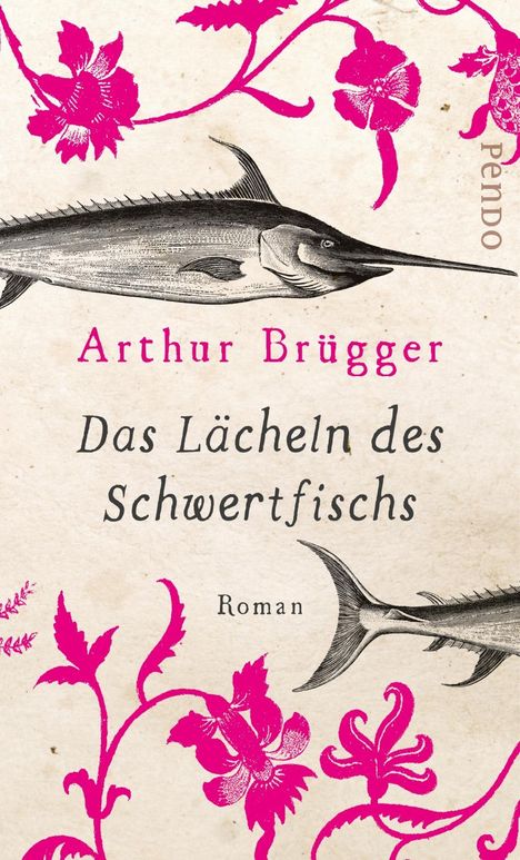 Arthur Brügger: Das Lächeln des Schwertfischs, Buch