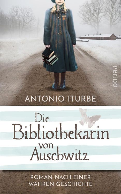 Antonio Iturbe: Die Bibliothekarin von Auschwitz, Buch