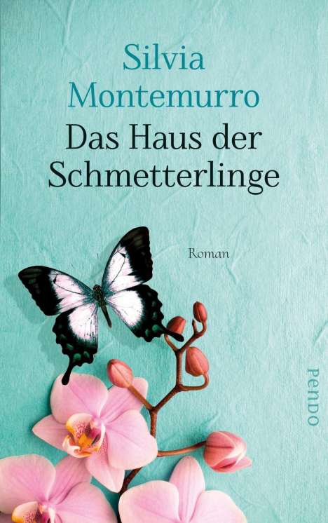 Silvia Montemurro: Das Haus der Schmetterlinge, Buch