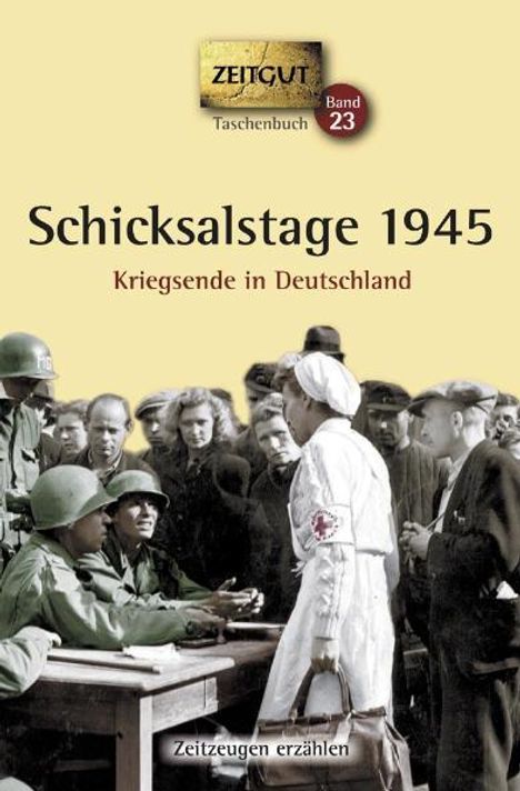 Schicksalstage 1945. Taschenbuch, Buch