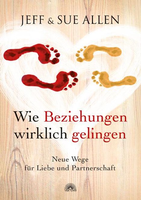 Jeff Allen: Wie Beziehungen wirklich gelingen, Buch