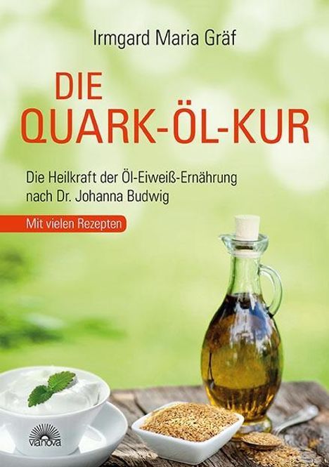 Irmgard Maria Gräf: Die Quark-Öl-Kur, Buch