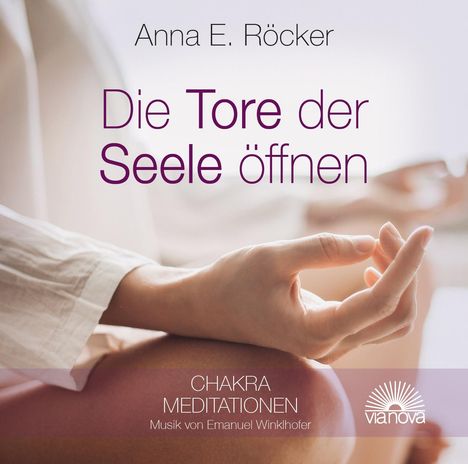 Anna E. Röcker: Die Tore der Seele öffnen, CD