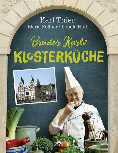 Karl Thier: Bruder Karls Klosterküche, Buch