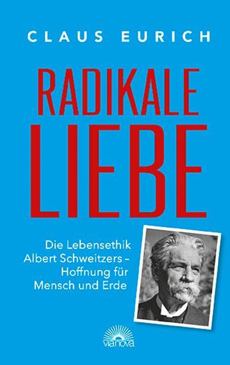 Claus Eurich: Radikale Liebe, Buch