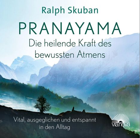 Ralph Skuban: Pranayama - Die heilende Kraft des bewussten Atmens, CD