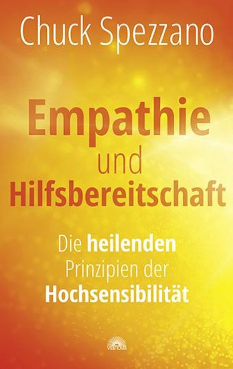 Chuck Spezzano: Empathie und Hilfsbereitschaft, Buch