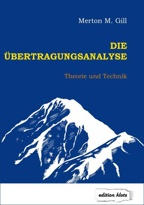 Merton M. Gill: Die Übertragungsanalyse, Buch