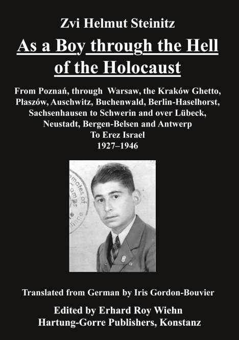 Zvi Helmut Steinitz: As a Boy through the Hell of the Holocaust, Buch