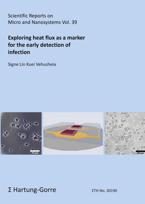 Signe Lin Kuei Vehusheia: Exploring heat flux as a marker for the early detection of infection, Buch