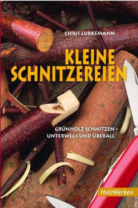 Chris Lubkemann: Kleine Schnitzereien, Buch