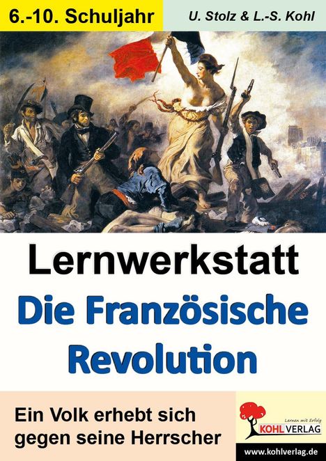 Lynn-Sven Kohl: Lernwerkstatt - Die Französische Revolution, Buch