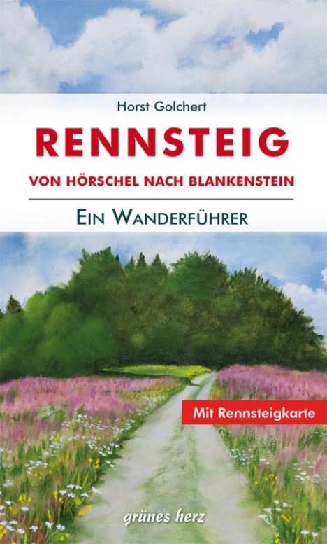 Horst Golchert: Der Rennsteig-Wanderführer, Buch