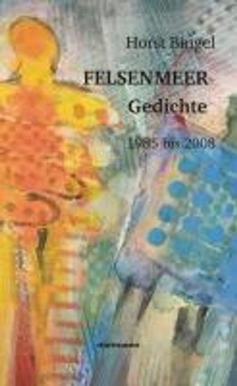 Horst Bingel: Felsenmeer, Buch