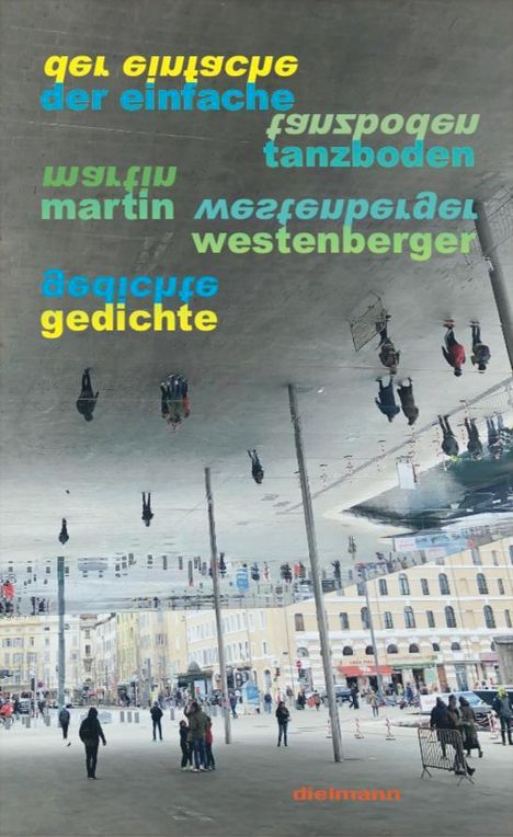 Martin Westenberger: der einfache tanzboden, Buch