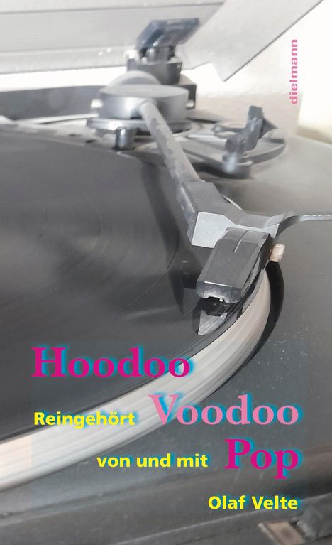Olaf Velte: Hoodoo Voodoo Pop, Buch