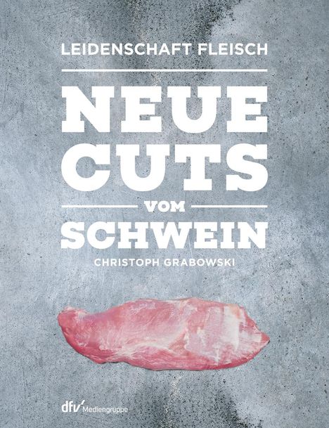 Christoph Grabowski: Neue Cuts vom Schwein, Buch