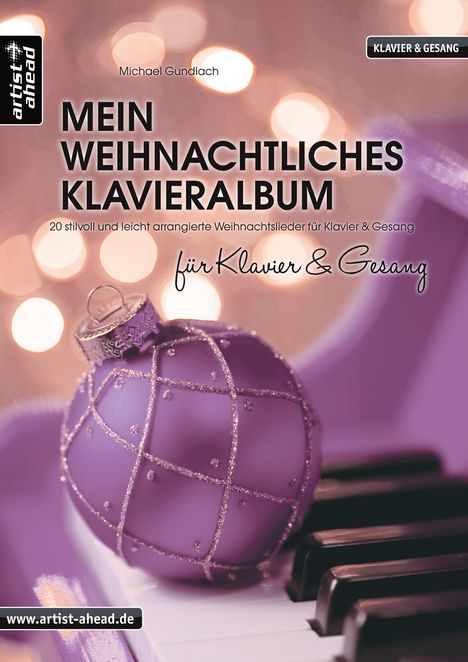 Michael Gundlach: Mein weihnachtliches Klavieralbum für Klavier &amp; Gesang, Buch