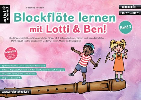 Susanne Hossain: Hossain, S: Blockflöte lernen mit Lotti &amp; Ben - Band 3!, Buch