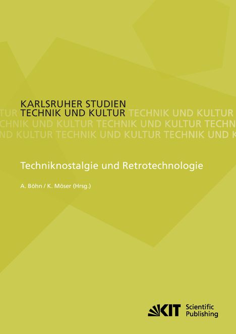 Andreas Böhn: Techniknostalgie und Retrotechnologie, Buch