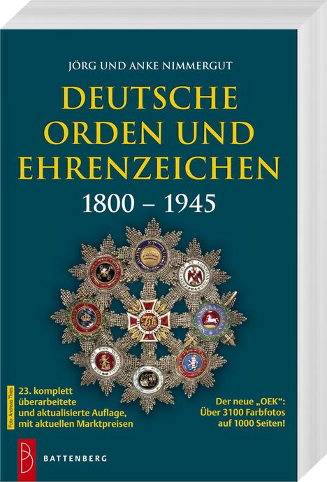 Jörg Nimmergut: Nimmergut, J: Deutsche Orden und Ehrenzeichen 1800 - 1945, Buch