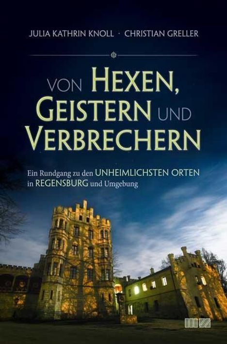 Julia Kathrin Knoll: Von Hexen, Geistern und Verbrechern, Buch