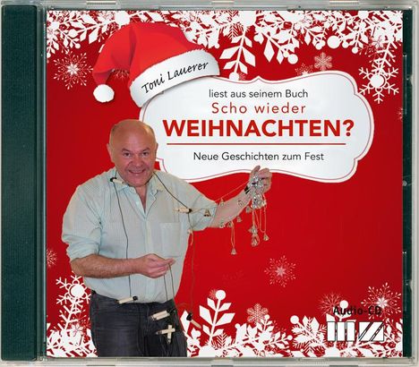Toni Lauerer: Scho wieder Weihnachten?, CD