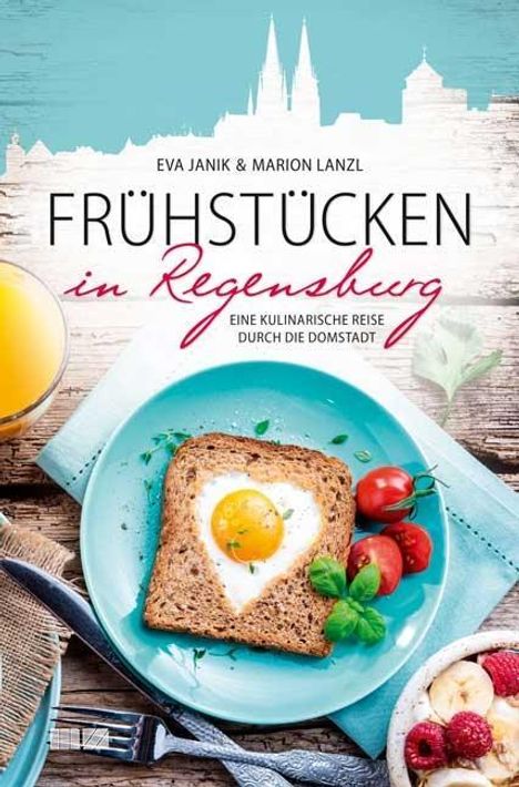 Eva Janik: Janik, E: Frühstücken in Regensburg, Buch