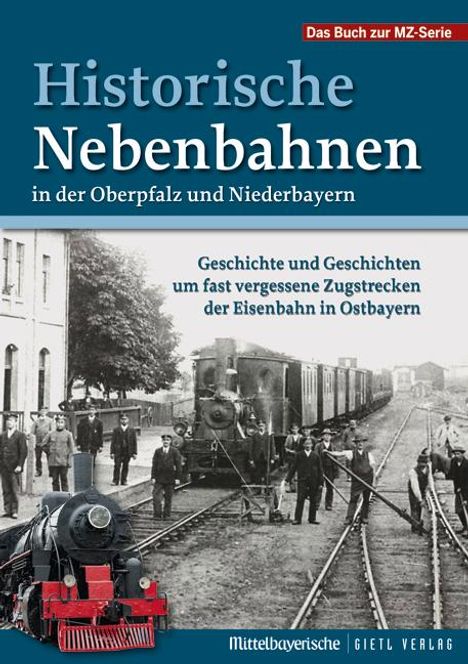 Historische Nebenbahnen in der Oberpfalz und Niederbayern, Buch