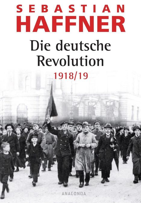 Sebastian Haffner: Haffner, S: Deutsche Revolution 1918/ 19, Buch