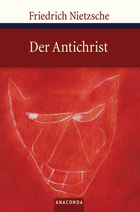 Friedrich Nietzsche (1844-1900): Der Antichrist, Buch