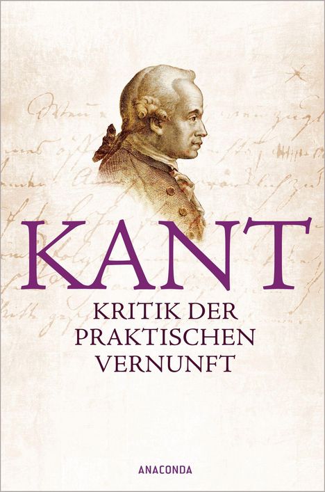 Immanuel Kant: Kritik der praktischen Vernunft, Buch