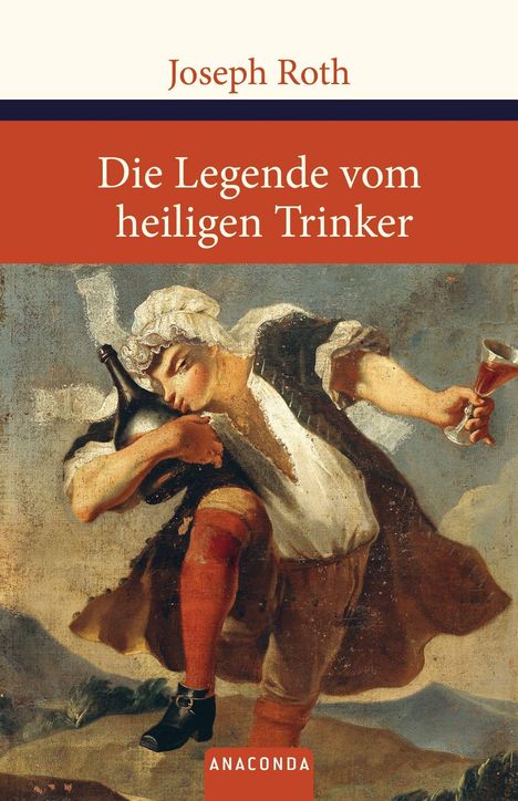 Joseph Roth: Die Legende vom heiligen Trinker, Buch