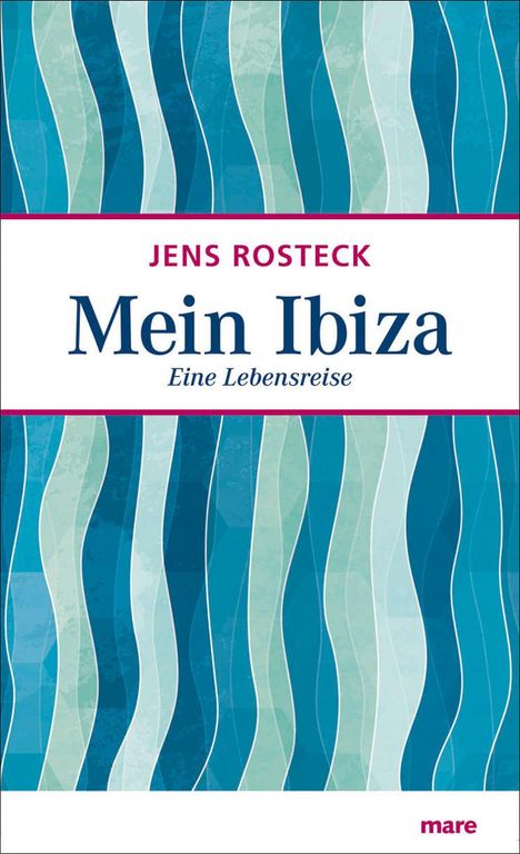 Jens Rosteck: Mein Ibiza, Buch