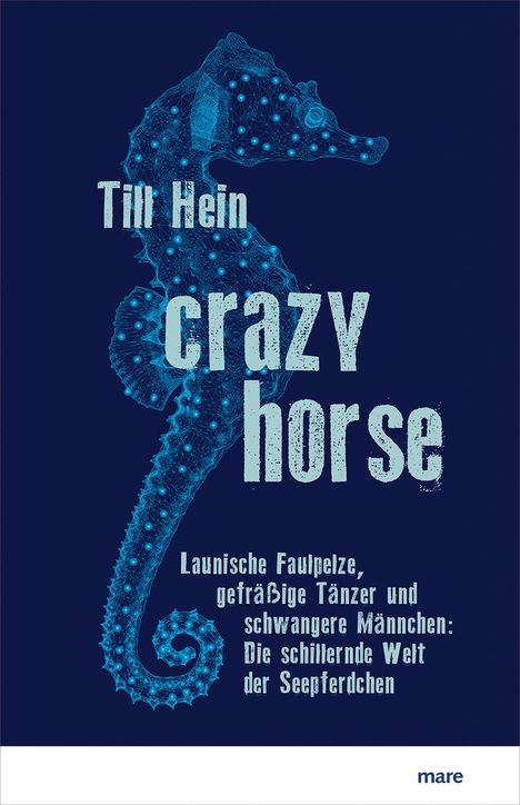 Till Hein: Crazy Horse, Buch
