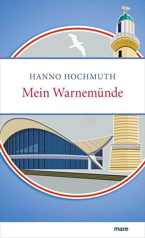 Illustration mit Text: "Hanno Hochmuth, Mein Warnemünde". Darunter Gebäude und Leuchtturm in einem stilisierten, modernen Stil.