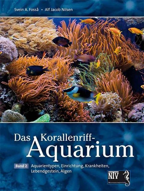 Svein A. Fossa: Das Korallenriff-Aquarium - Band 2, Buch