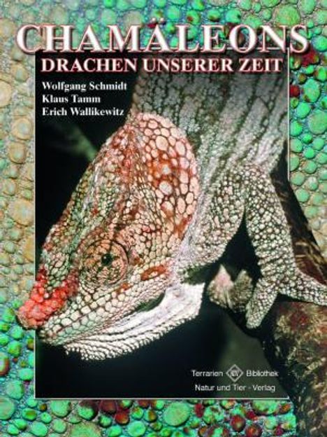 Wolfgang Schmidt: Chamäleons, Drachen unserer Zeit, Buch