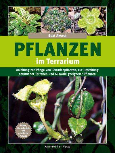Beat Akeret: Pflanzen im Terrarium, Buch