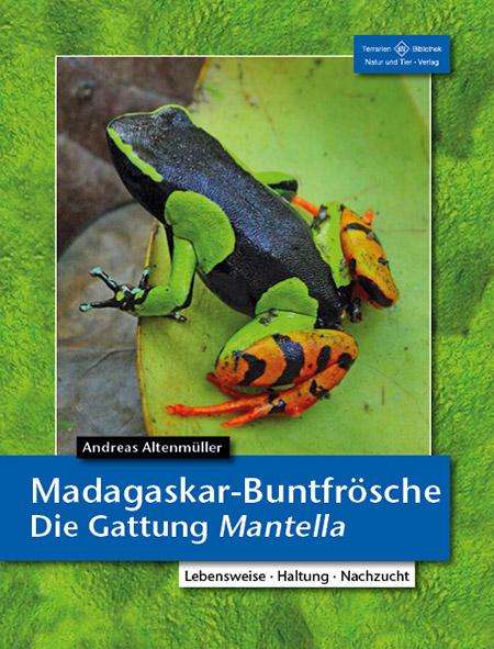 Andreas Altenmüller: Madagaskar-Buntfrösche, Buch