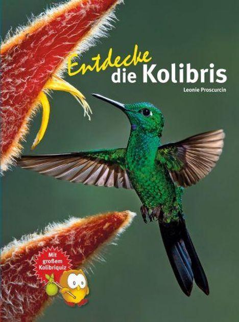 Leonie Proscurcin: Entdecke die Kolibris, Buch