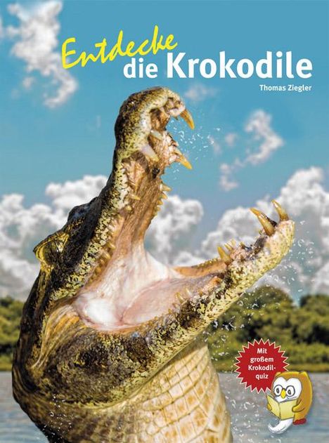 Thomas Ziegler: Entdecke die Krokodile, Buch