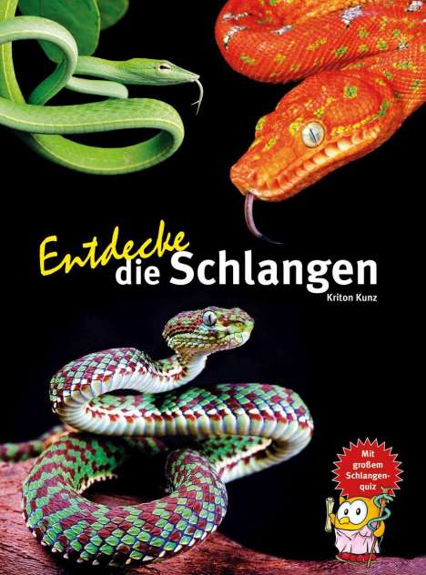 Kriton Kunz: Entdecke die Schlangen, Buch