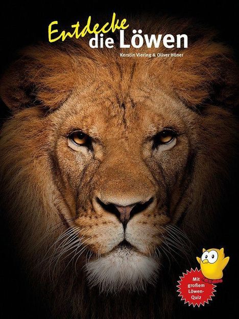„Entdecke die Löwen“ – Kerstin Viering & Oliver Höner. Großes Löwen-Quiz. Nahaufnahme eines majestätischen Löwenkopfes.