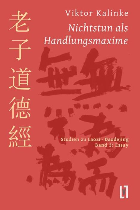 Viktor Kalinke: Nichtstun als Handlungsmaxime, Buch